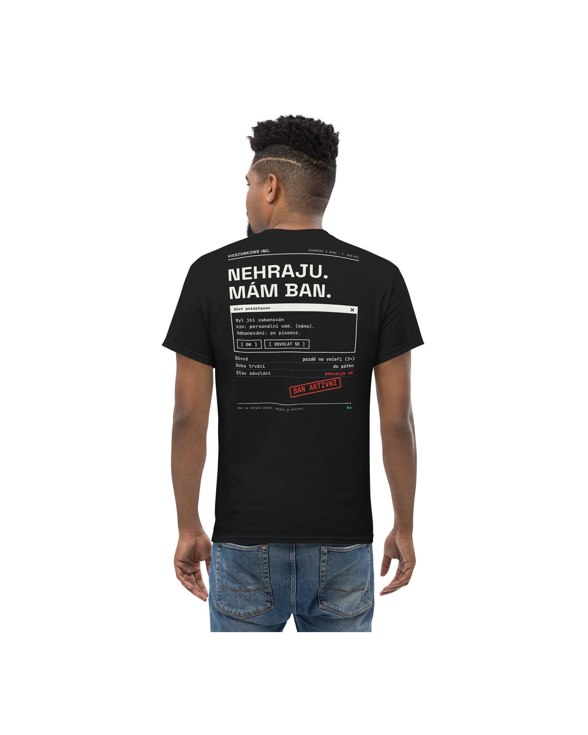 Tričko Nehraju, mám ban, černá — na modelu