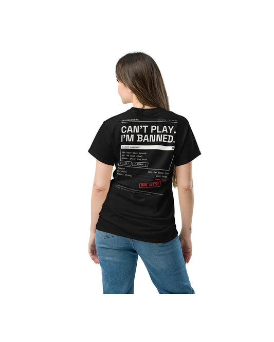 black T-shirt Can't Play, I'm Banned — worn by a model