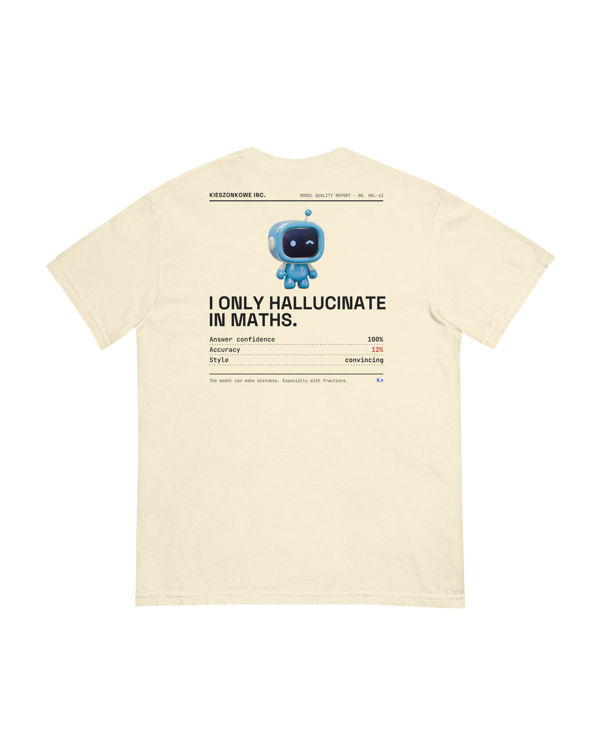 cream T-shirt I Only Hallucinate in Maths — back print