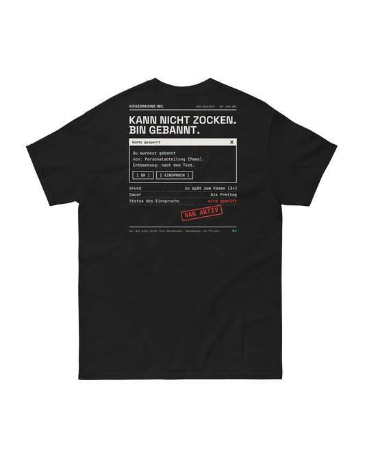 T-Shirt Kann nicht zocken, bin gebannt in schwarz — Rückenprint