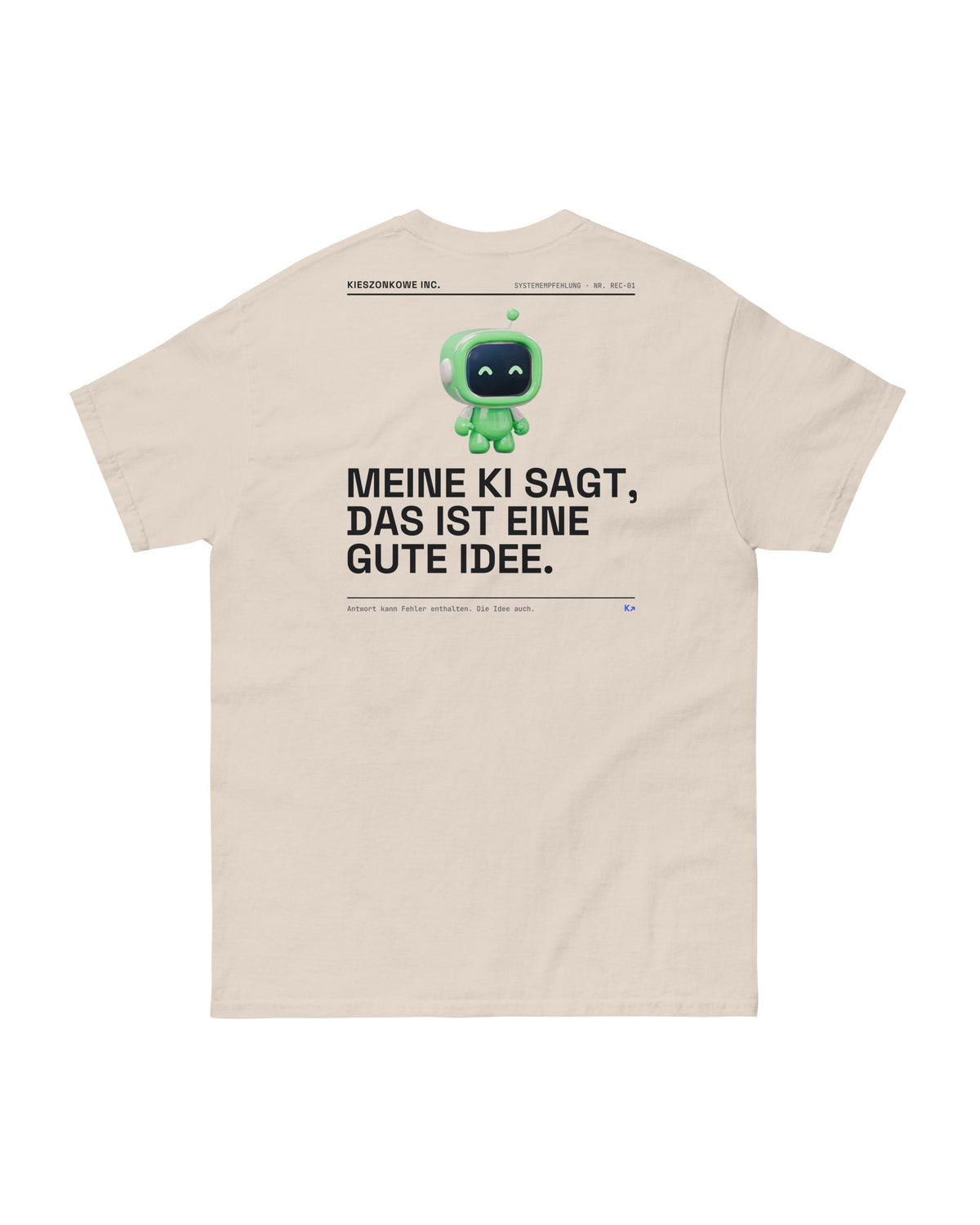 T-Shirt Meine KI sagt, gute Idee in creme — Rückenprint