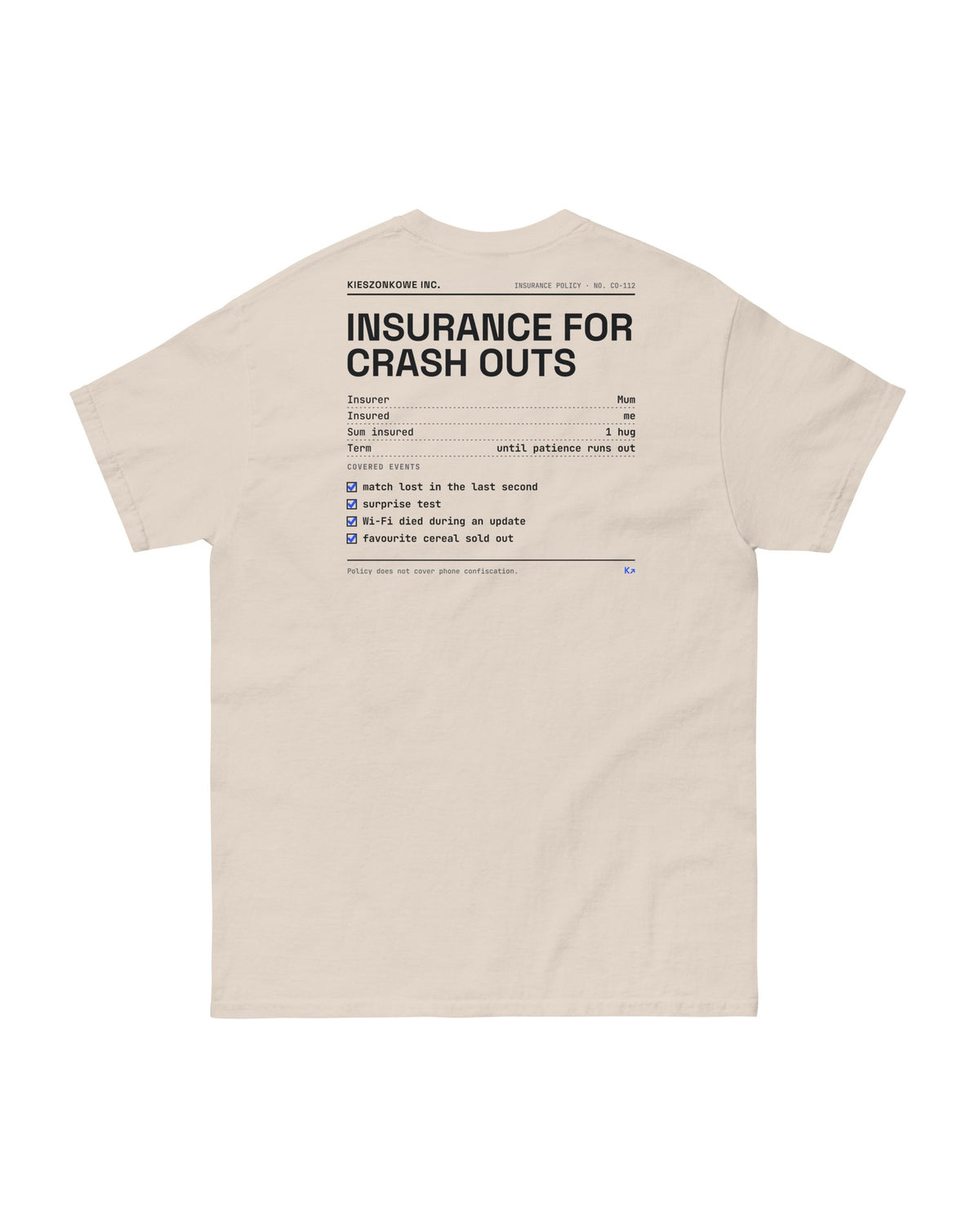 cream T-shirt Crash Out Insurance — back print